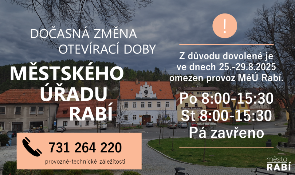 Aktualita Dočasná změna otevírací doby MěÚ Rabí